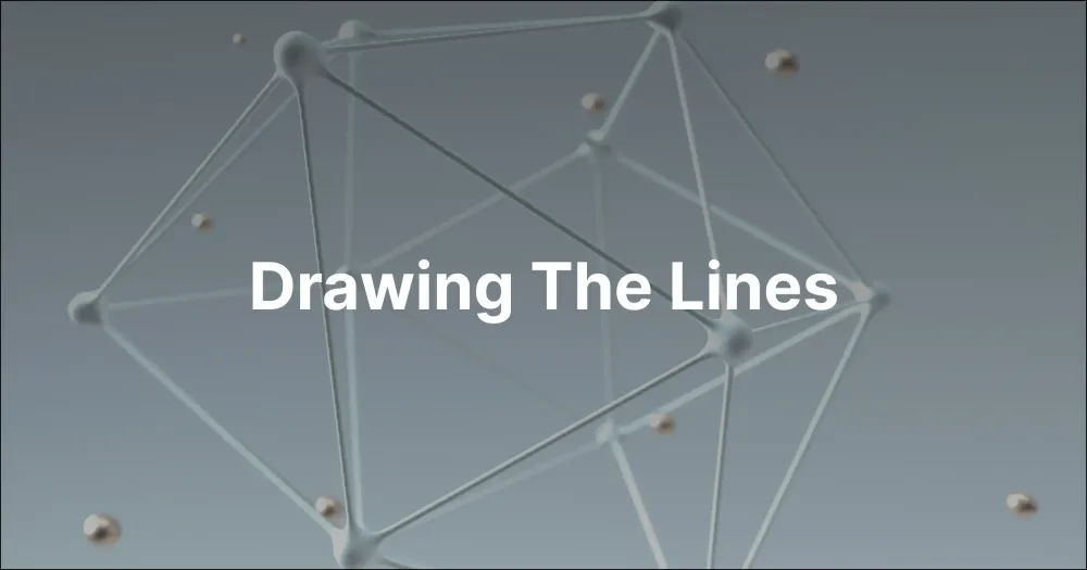 Drawing the Lines